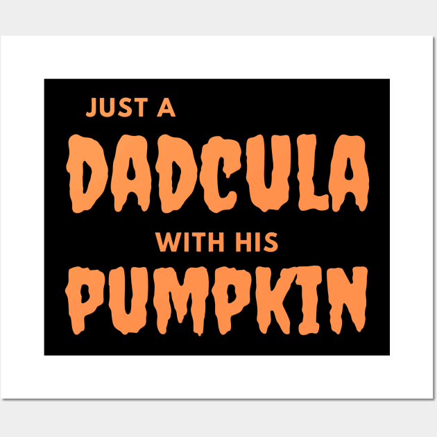 Just a Dadcula with his pumpkin Wall Art by DesignVerseAlchemy